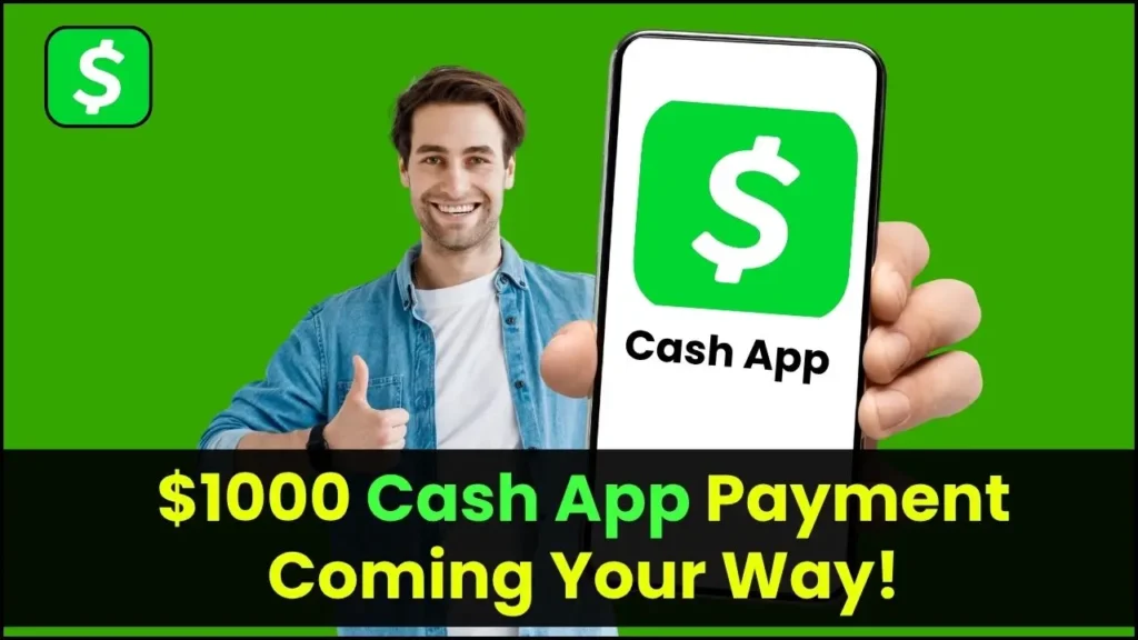 $1000 Cash App Payment Coming Your Way