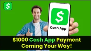 $1000 Cash App Payment Coming Your Way