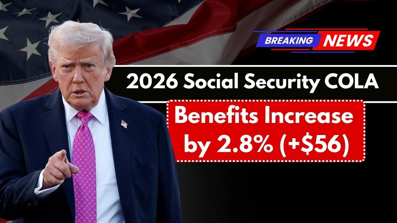2026 Social Security COLA: Benefits Increase by 2.8% (+$56), But Rising Costs Could Offset the Boost