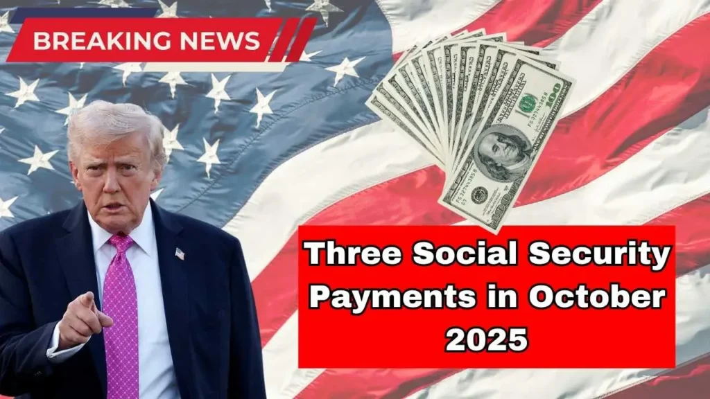 Three Social Security Payments in October 2025