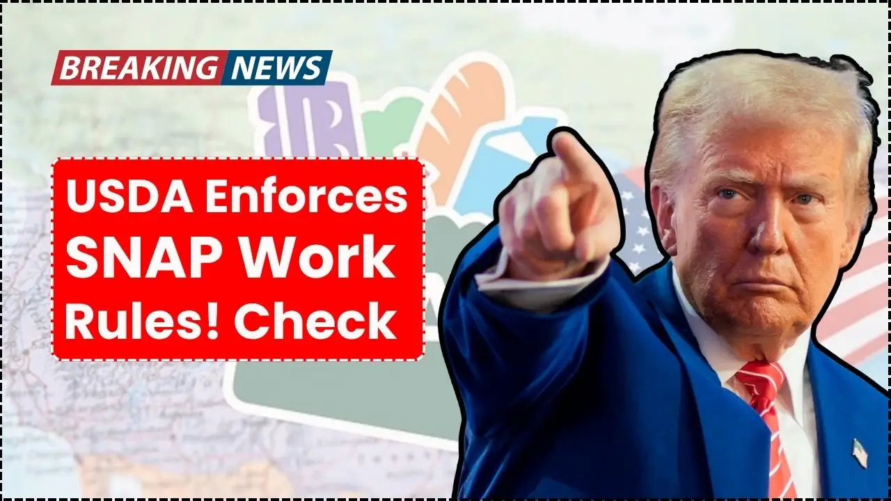 USDA Announces Nationwide SNAP Work Requirements Beginning November 1